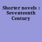 Shorter novels : Seventeenth Century