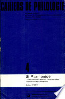 Si Parménide : le traité anonyme De Melisso, Xenophane, Gorgia : édition critique et commentaire Barbara Cassin