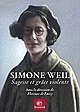Simone Weil : sagesse et grâce violente