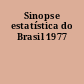 Sinopse estatística do Brasil 1977