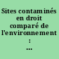 Sites contaminés en droit comparé de l'environnement : Actes des journées organisées à Limoges les 18 et 19 janvier 1994