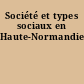 Société et types sociaux en Haute-Normandie