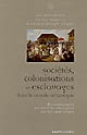 Sociétés, colonisations et esclavages dans le monde atlantique : historiographie des sociétés américaines des XVIe-XIXe siècles