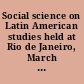 Social science on Latin American studies held at Rio de Janeiro, March 29-31, 1965