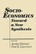 Socio-economics : toward a new synthesis