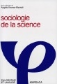 Sociologie de la science : Sociologie des sciences et rationalité scientifique