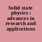 Solid state physics : advances in research and applications
