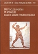 Spectacles sportifs et scéniques dans le monde etrusco-italique : actes de la table ronde... Rome, 3-4 mai 1991