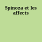 Spinoza et les affects