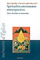Spiritualités missionnaires contemporaines : entre charismes et institutions : [rencontre, Bayonne, 28 août-1er septembre 2006]