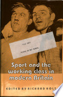 Sport and the working class in Modern Britain