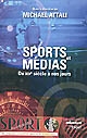 Sports et médias : du XIXe siècle à nos jours