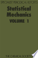 Statistical Mechanics : Volume 1
