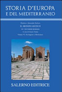 Storia d'Europa e del Mediterraneo : I : Il mondo antico : Sezione III : L'ecumene romana : volume VI : Da Augusto a Diocleziano