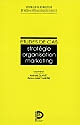 Stratégie, organisation, marketing : études de cas