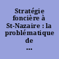 Stratégie foncière à St-Nazaire : la problématique de la coupure verte et de la zone NA de Guindreff