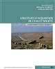 Stratégies d'acquisition de l'eau et société au Moyen-Orient depuis l'Antiquité : [études de cas]