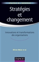 Stratégies et changement : innovations et transformations des organisations