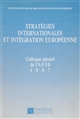 Stratégies internationales et intégration européenne : [actes]