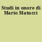 Studi in onore di Mario Matucci
