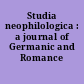 Studia neophilologica : a journal of Germanic and Romance philology