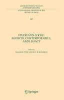 Studies on Locke : sources, contemporaries, and legacy : in honour of G.A.J. Rogers