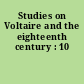 Studies on Voltaire and the eighteenth century : 10