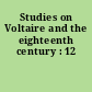 Studies on Voltaire and the eighteenth century : 12