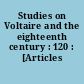Studies on Voltaire and the eighteenth century : 120 : [Articles divers]