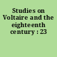 Studies on Voltaire and the eighteenth century : 23