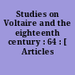 Studies on Voltaire and the eighteenth century : 64 : [ Articles divers.]