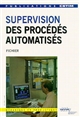 Supervision des procédés automatisés : fichiers Produits et Adresses pour une meilleure exploitation des installations automatisées
