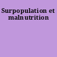 Surpopulation et malnutrition