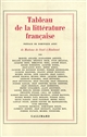 Tableau de la littérature française : 3 : De Madame de Staël à Rimbaud