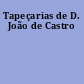 Tapeçarias de D. João de Castro