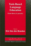 Task-based language education : from theory to practice