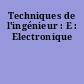 Techniques de l'ingénieur : E : Electronique