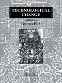 Technological change : methods and themes in the history of technology