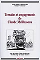 Terrains et engagements de Claude Meillassoux : hommages précédés d'un essai : "Du bon usage des classes sociales"...