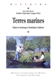 Terres marines : études en hommage à Dominique Guillemet