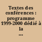 Textes des conférences : programme 1999-2000 dédié à la mémoire de feu S.M. Le Roi Hassan II