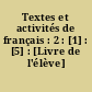 Textes et activités de français : 2 : [1] : [5] : [Livre de l'élève]
