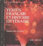 Textes français et histoire littéraire : XIXe siècle : classes des lycées
