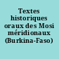 Textes historiques oraux des Mosi méridionaux (Burkina-Faso)