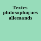 Textes philosophiques allemands