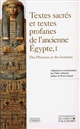 Textes sacrés et textes profanes de l'ancienne Égypte : 1 : Des Pharaons et des hommes