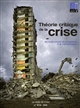 Théorie critique de la crise : Volume II : Du crépuscule de la pensée à la catastrophe