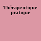 Thérapeutique pratique