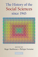The 	history of the social sciences since 1945