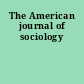 The American journal of sociology